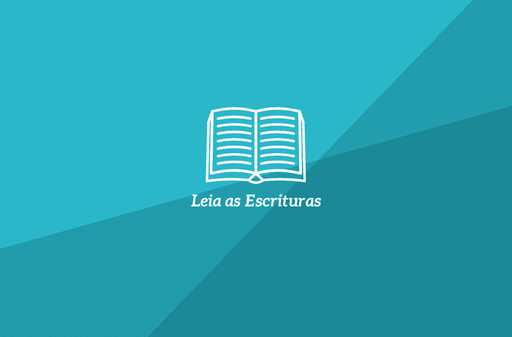 Leia as Escrituras